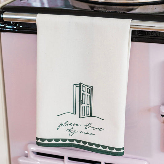Please Leave By Nine Tea Towel