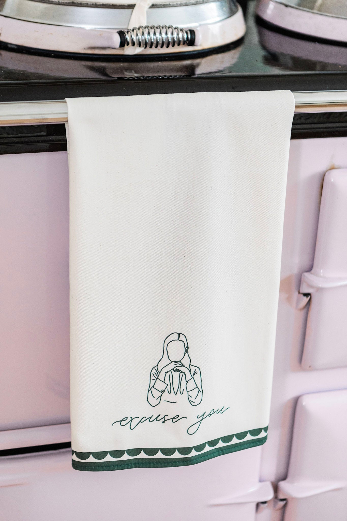Excuse You Tea Towel